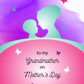 To My Grandmother On Mother's Day