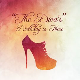 The Diva's Birthday Is Here