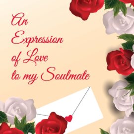An Expression of Love to My Soulmate